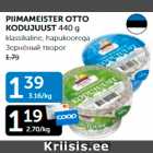 Allahindlus - PIIMAMEISTER OTTO KODUJUUST 440 G