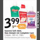 Suuvesi Soft Mint, Max Instant või Complete Care