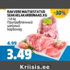 RAKVERE MAITSESTATUD SEAKAELAKARBONAAD, KG