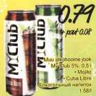 Muu alkohoolne jook My Club 5%, 0,5 l . Mojito
. Cuba Libre
