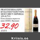 Allahindlus - PRANTSUSMAA KPN
KVALITEETVAHUVEIN
MOET BRUT IMPERIAL