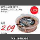 Allahindlus - LINNAMÄE SÜLT
PÕDRALIHAGA 330 g