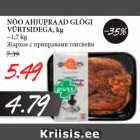 Allahindlus - NÕO AHJUPRAAD GLÖGI
VÜRTSIDEGA, kg
~1,7 kg