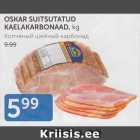OSKAR SUITSUTATUD KAELAKARBONAAD, kg