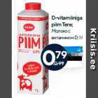 D-vitamiiniga 
piim Tere;
 1 l