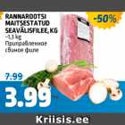 Allahindlus - RANNAROOTSI MAITSESTATUD SEAVÄLISFILEE, KG