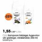 Оrtо šamрооn takjaga, tugevdav
või greibiga, värskеndav 250 ml