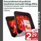 Allahindlus - Kana poolkoivad või pooltiivad
klassikalises marinaadis Tallegg, 800 g
