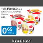TERE PUDING 250 g