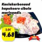 Kealakarbonaad hapukoore-sibula marinaadis kg