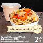 Allahindlus - Spagetid kanaga, 275 g ja 
kakaokreem, 150 g
