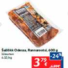 Šašlõkk Odessa, Rannarootsi, 600 g
