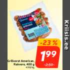 Grillvorst American,
Rakvere, 400 g
