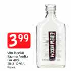 Allahindlus - Viin Russkii
Razmer Vodka
Lux 40%
20 cl, 19,95/L