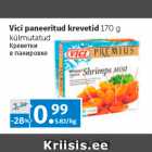 Allahindlus - Vici paneeritud krevetid 
170 g 