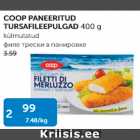 Allahindlus - COOP PANEERITUD TURSAFILEEPULGAD 400 G