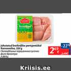 Jahutatud broilerifilee portsjontükid Rannbamõisa, 550 g