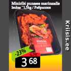 Miniribi punases marinaadis
Isukas ~1,5kg 