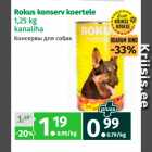 Rokus konserv koertele
1,25 kg