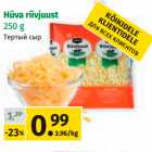Hüva riivjuust
250 g