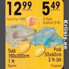 Tekk 150 x 200cm 1tk,Padi 50 x 60cm (5,49)