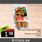 Allahindlus - Mini Kiievi kotlet juustuvõiga 300 g