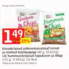 Allahindlus - Kinoakrõpsud päikesekuivatatud tomati ja röstitud küüslauguga (80 g) või hummusekrõpsud  hapukoore ja tilliga (135 g)