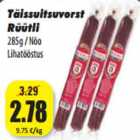 Täissuitsuvorst
Rüütli
285g / Nõo
Lihatööstus
