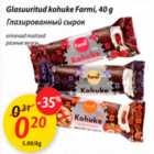 Allahindlus - Glasuuritud kohuke Farmi,40 g, erinevad maitsed 