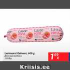 Lastevorst rakvere, 600 g
