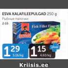 Allahindlus - ESVA KALAFILEEPULGAD 250 G