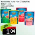 Allahindlus - Koeraeine Hau-Hau Champion

