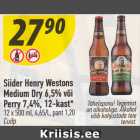 Allahindlus - Siider Henry Westons Medium Dry 6,5% või
Perry 7,4%, 12-kast*