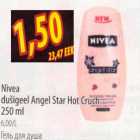 Allahindlus - Nivea dušigeel Angel Star Hot Cruch