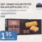 VICI PANKO KÜLMUTATUD KALAFILEEPULGAD 285 g