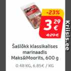 Allahindlus - Šašlõkk klassikalises
marinaadis
Maks&Moorits,
600 g