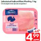 Allahindlus - Jahutatud kalkunifilee Morliny, 1 kg
