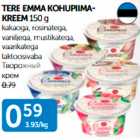 TERE EMMA KOHUPIIMAKREEM 150 g