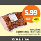 Rannarootsi küpsetatud sea välisfilee, kg