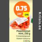 Ploomtomat mini, 250 g