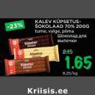 Allahindlus - KALEV KÜPSETUSŠOKOLAAD
70% 200G