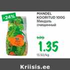 MANDEL
KOORITUD 100G