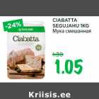 Allahindlus - CIABATTA
SEGUJAHU 1KG