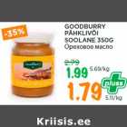 GOODBURRY
PÄHKLIVÕI
SOOLANE 350G