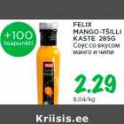 FELIX
MANGO-TŠILLI
KASTE 285G