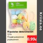Riputatav dekoratsioon
12 tk
