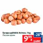 Sarapuupähklid Arimex, 1 kg

