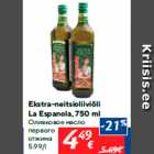 Ekstra-neitsioliiviõli
La Espanola, 750 ml
