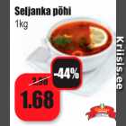 Allahindlus - Seljanka põhi 1 kg