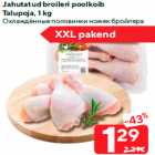 Allahindlus - Jahutatud broileri poolkoib
Talupoja, 1 kg
